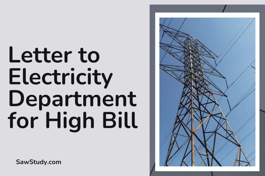 Letter to Electricity Department for High Bill (6+ Samples)